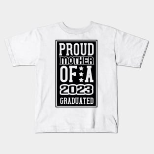 Proud mother of a 2023 graduate Kids T-Shirt